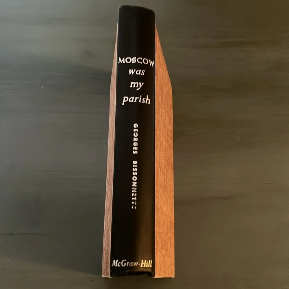 Moscow Was My Parish The Reverend Georges Bissonnette 1956McGraw 1st ed. Vintage